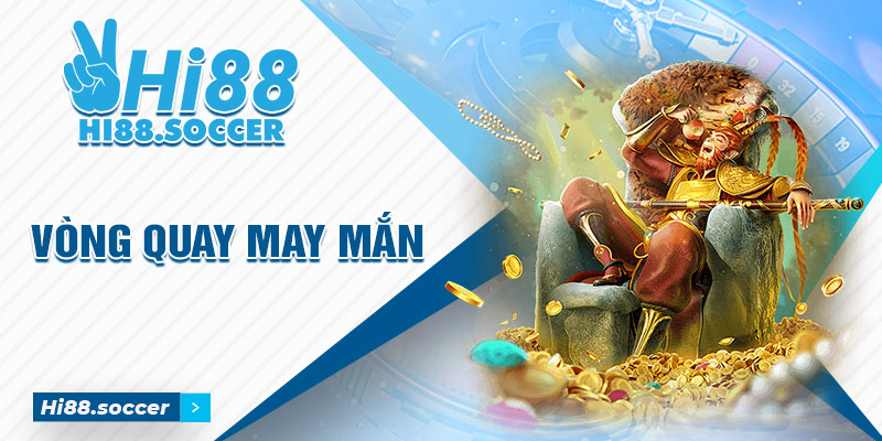 Vòng Quay Bánh Xe May Mắn - Slots Game Cực Hot Tại Hi88 vòng quay bánh xe may mắn